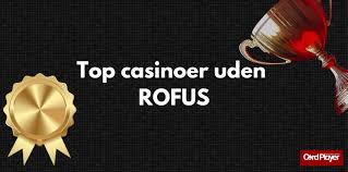 Hvad er et casino uden ROFUS? Hvad er et casino uden ROFUS?
